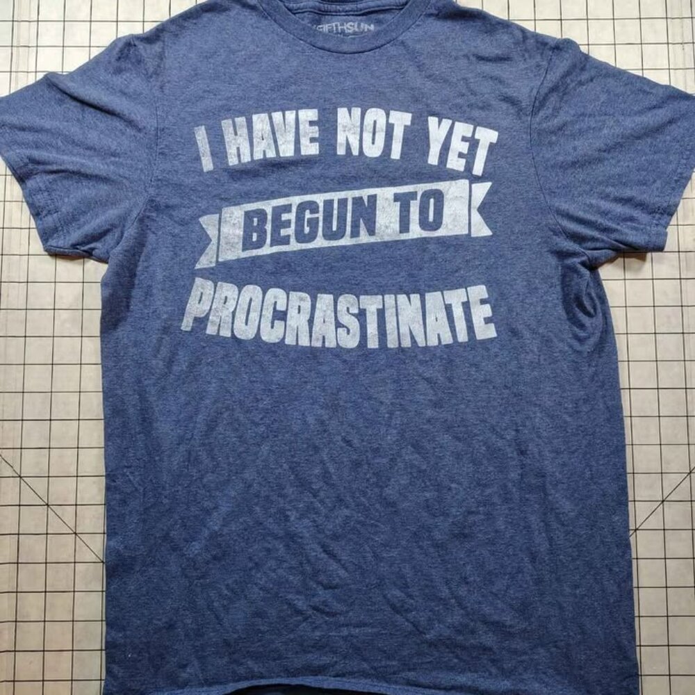 "I Have Not Yet Begun To Procrastinate" Men's Medium Graphic T-Shirt